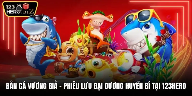 Bắn cá Vương Giả