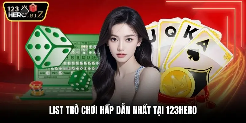 List trò chơi hấp dẫn nhất tại 123Hero