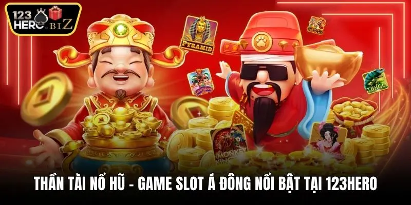 Thần tài nổ hũ